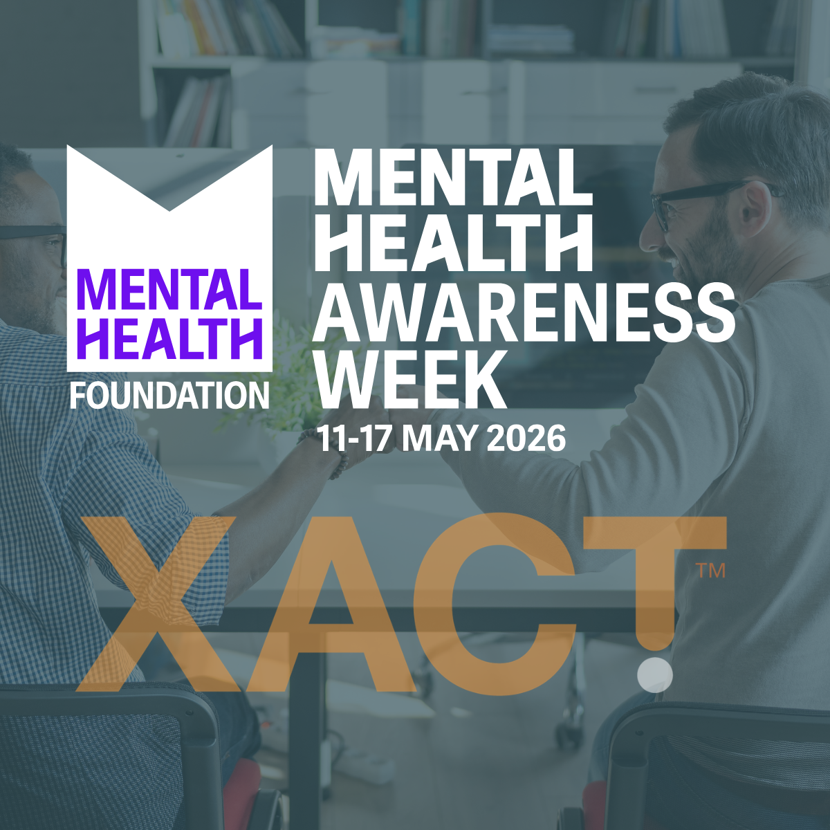 From Awareness to Action: How Xact is supporting Mental Health in the Workplace